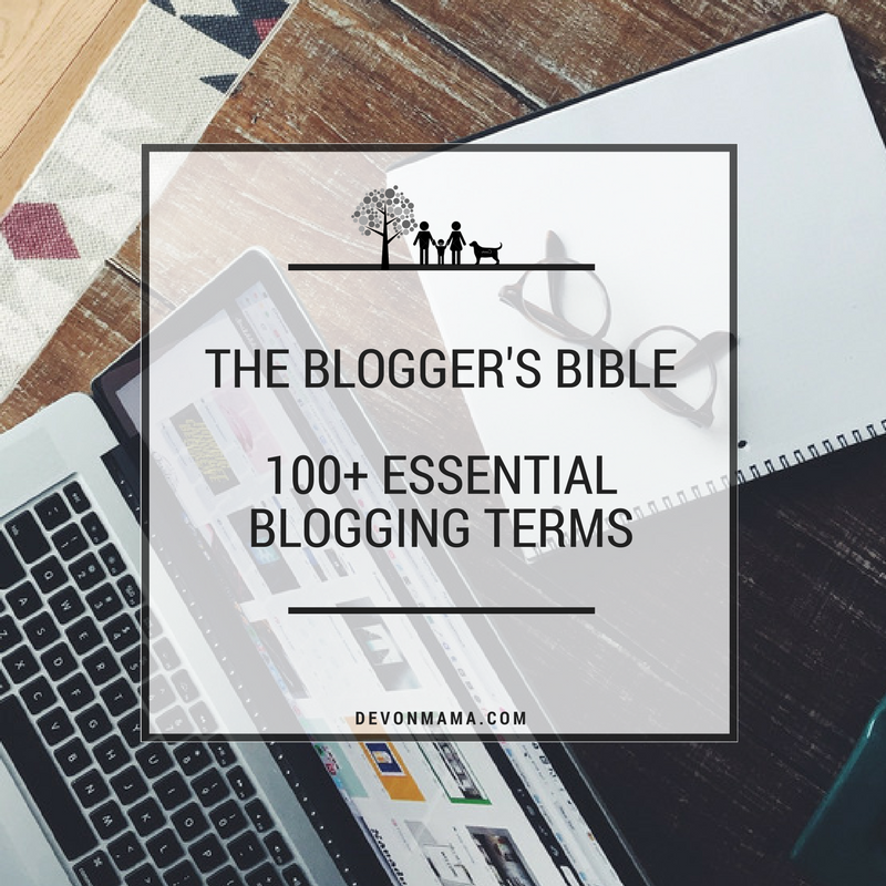 The Blogger's Bible - 100+ Essential Blogging Terms