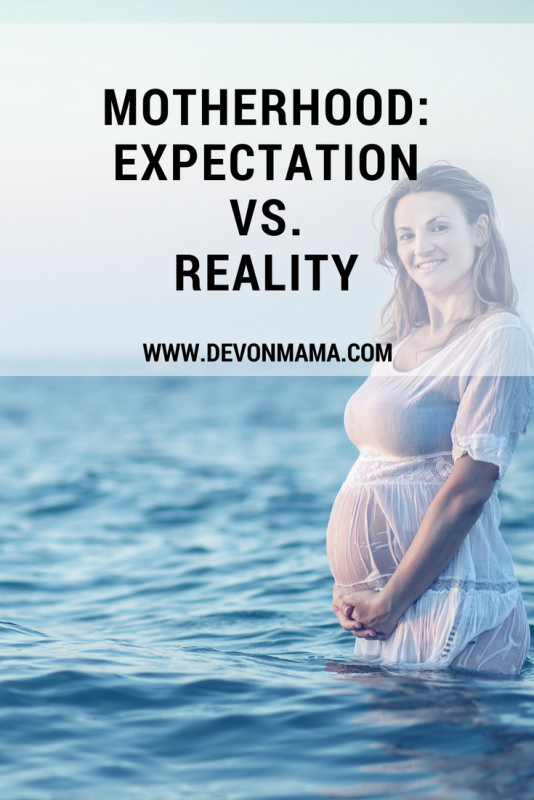 Motherhood Expectations vs Reality